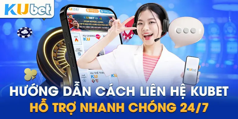 Bộ phận CSKH nhanh chóng 24/24 tại casino kubet