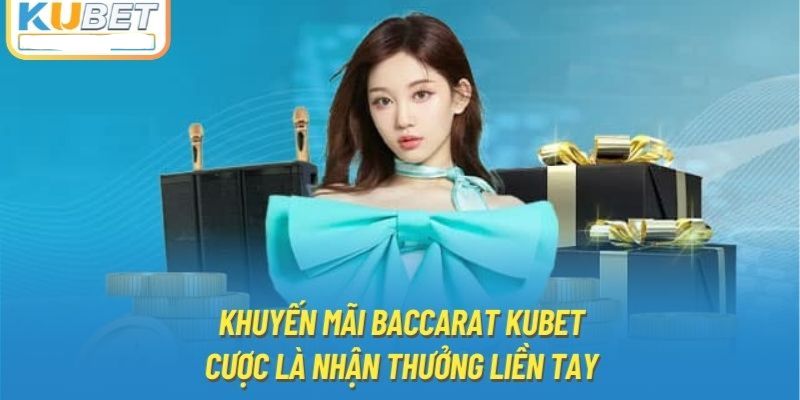 Khuyến mãi baccarat đặc biệt dành cho người mới