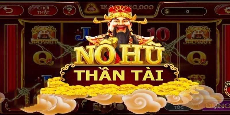 Những điều nên biết khi tham gia nổ hũ thần tài