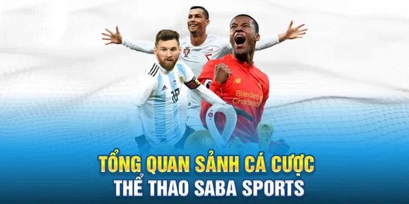 Giới thiệu khách quan về saba sport tại thể thao kubet