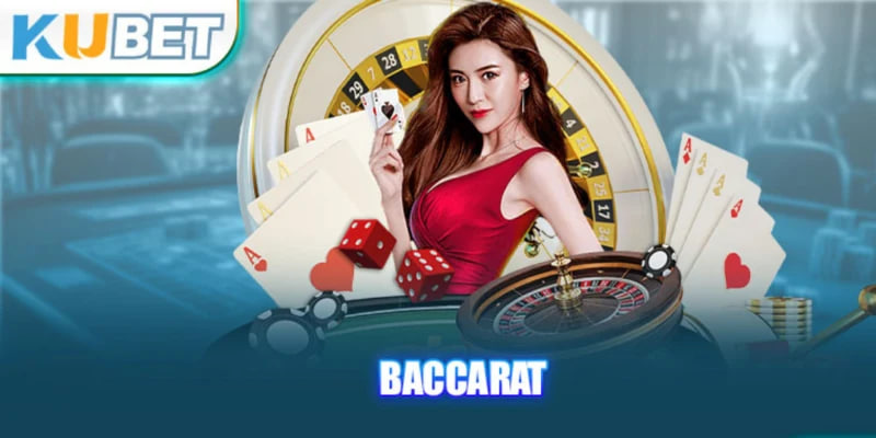 Baccarat trò chơi phổ biến thu hút người chơi nhất tại kubet