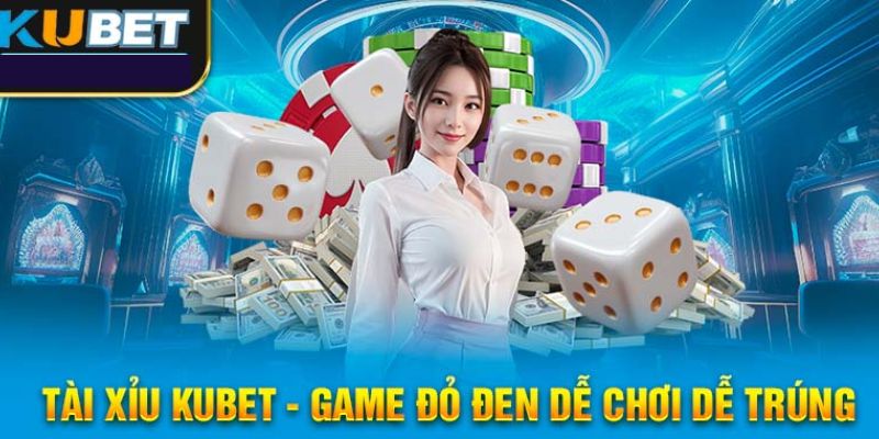 Tài xỉu trò chơi hot nhất tại kubet